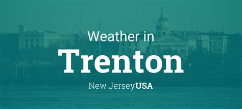 10 day weather forecast trenton new jersey|trenton new jersey weather radar.